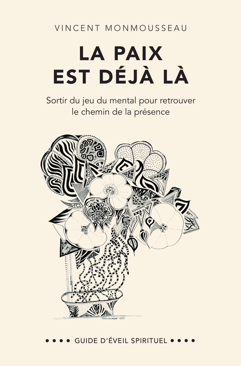 Couverture du livre La paix est déjà là de Vincent Monmousseau